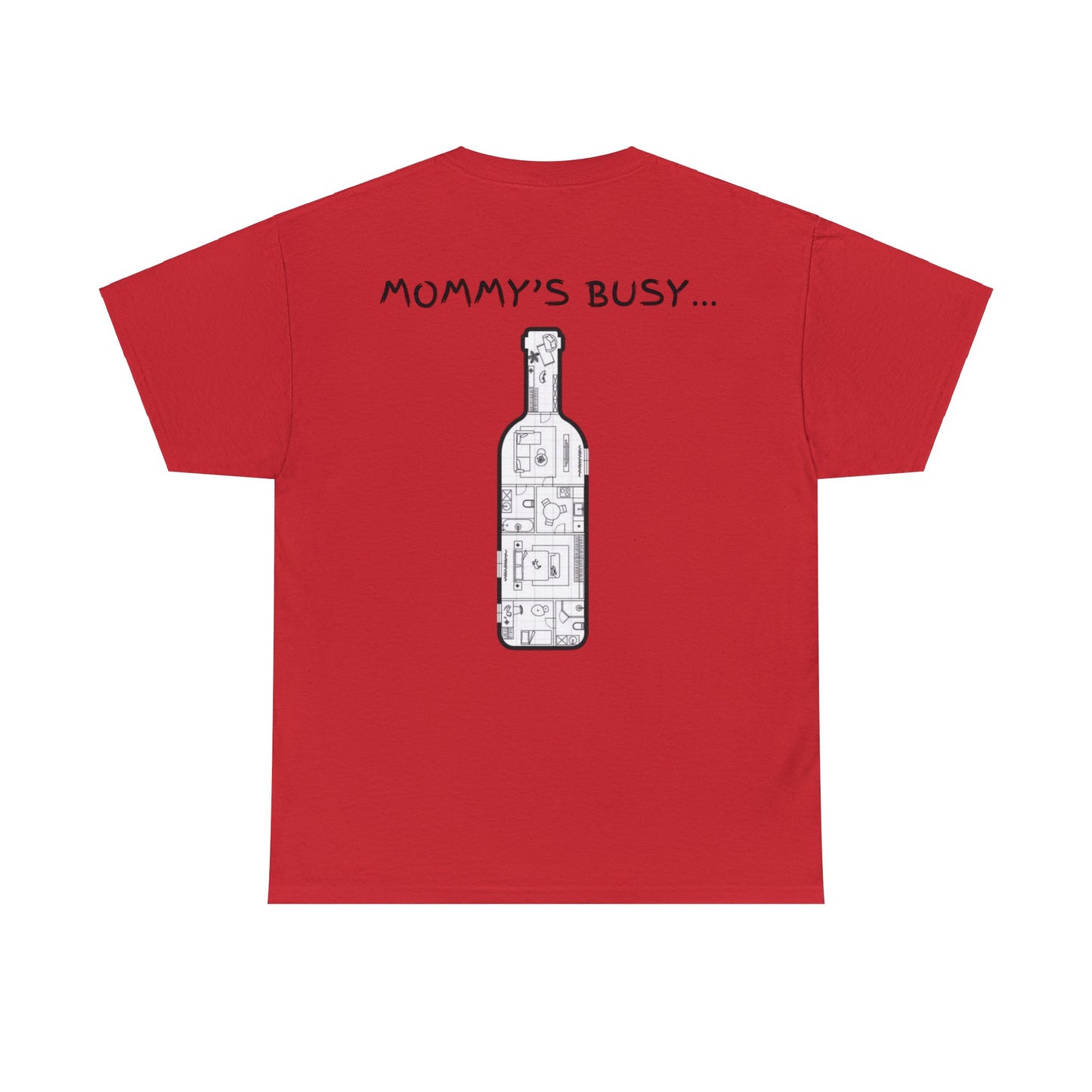 Mommy's Busy T-Shirt