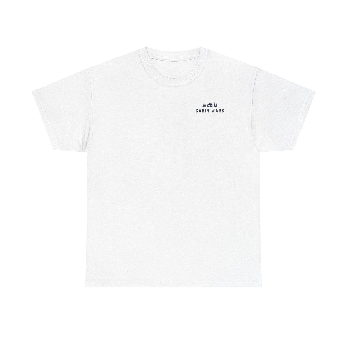 Cabin Wars T-Shirt