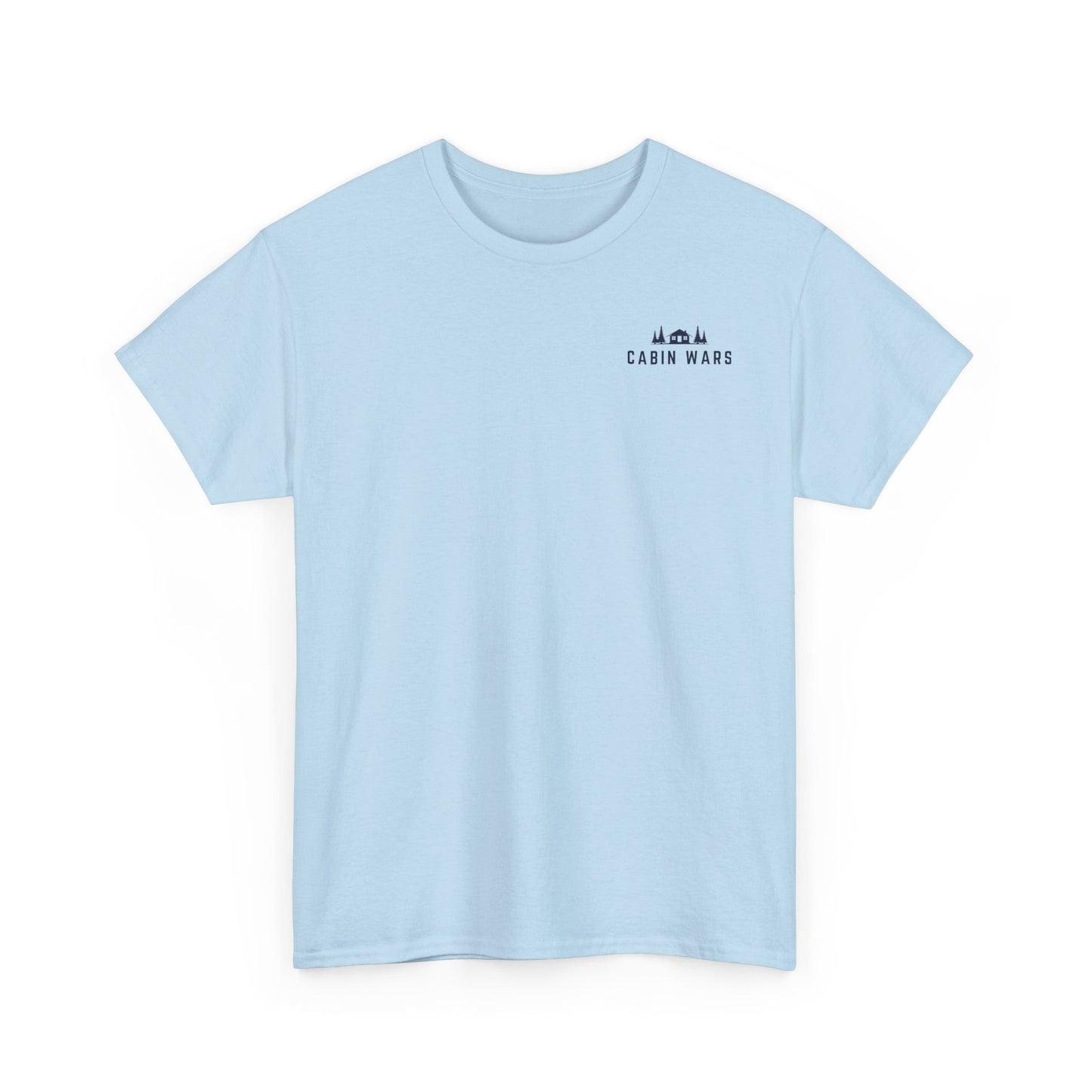 Cabin Wars T-Shirt